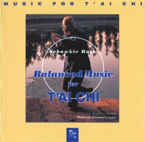 Schawkie Roth - Balanced Music For T'ai Chi | Oreade Music (ORP 5461-2)
