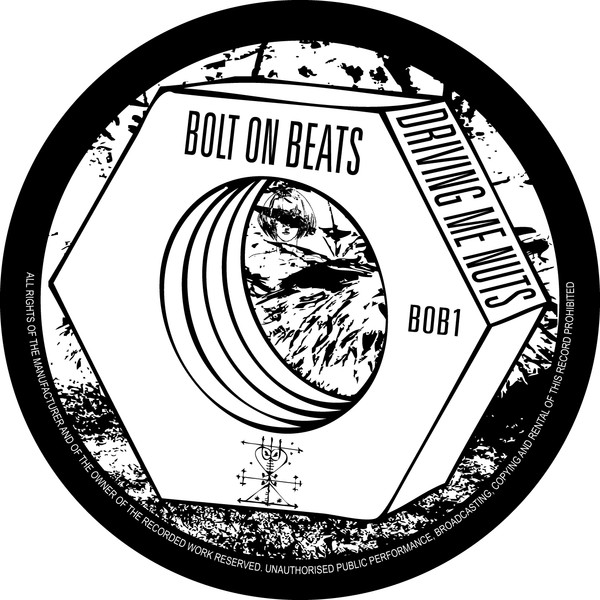 Bolt On Beats - Driving Me Nuts EP | Music Preservation Society (BOB1)