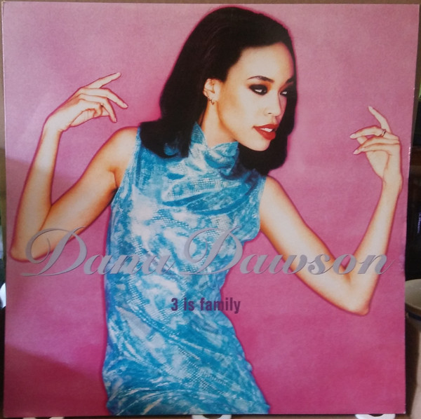 Dana Dawson - 3 Is Family | EMI United Kingdom (7243 882218 6 3)