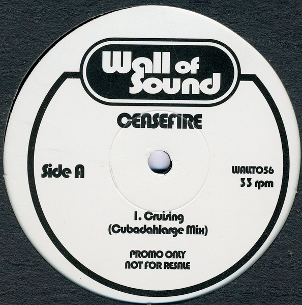 Ceasefire - Cruising | Wall Of Sound (WALLT056)