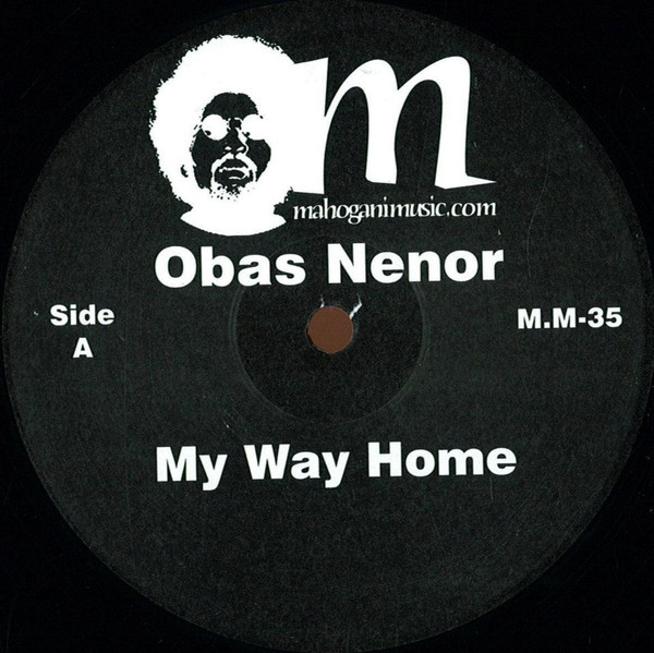 Obas Nenor - My Way Home | Mahogani Music (M.M-35) - main Obas Nenor - My Way Home | Mahogani Music (M.M-35) - main