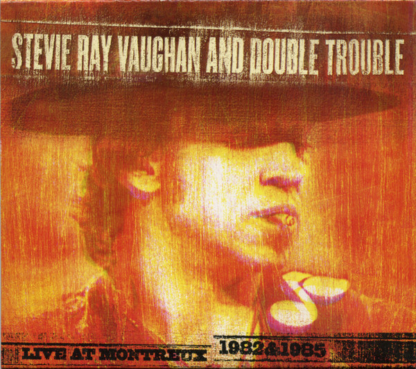 Stevie Ray Vaughan & Double Trouble - Live At Montreux 1982 & 1985 | Epic (505161 2)