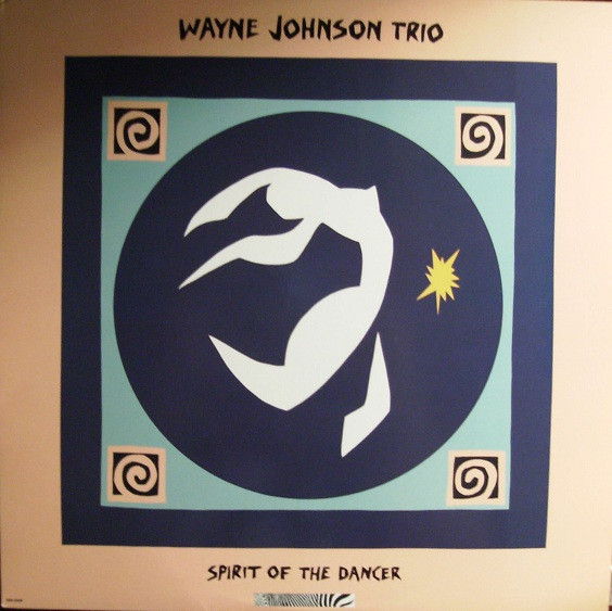 Wayne Johnson Trio - Spirit Of The Dancer | Zebra Records (ZEB-42228)