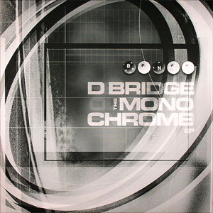 D-Bridge - The Monochrome EP | Bingo Beats (BINGO 028)