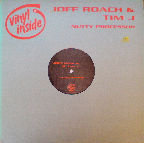 Joff Roach & Tim J - Nutty Processor | Vinyl Inside (VI 010)