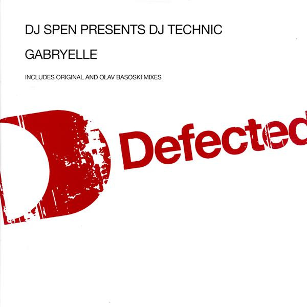 DJ Spen Presents DJ Technic - Gabryelle | Defected (DFTD104)