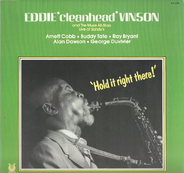 Eddie "Cleanhead" Vinson - Hold It Right There! | Muse Records (MR5243) - main
