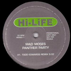 Mad Moses - Panther Party | Hi Life Recordings (MOSES 1/2)