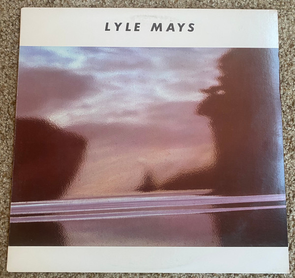 Lyle Mays - Lyle Mays | Geffen Records (GHS 24097)