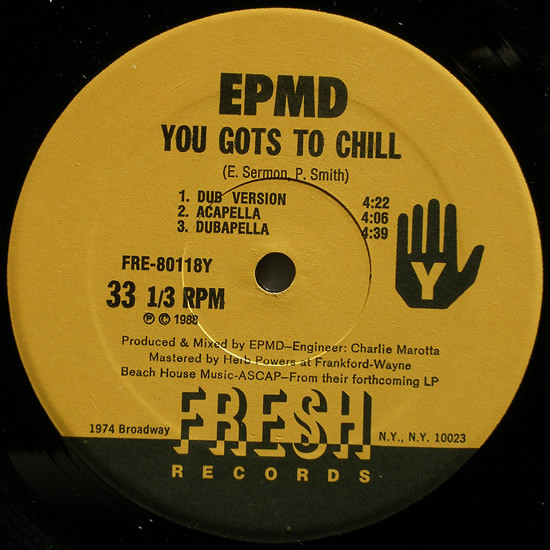 EPMD - You Gots To Chill | Fresh Records (FRE-80118) - 4
