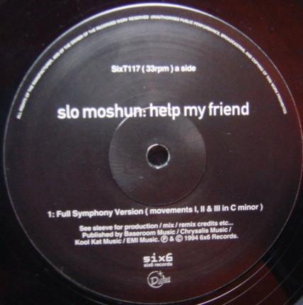 Slo Moshun - Help My Friend | 6 x 6 Records (SIXT 117) - 3