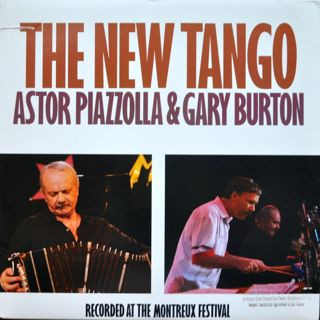 Astor Piazzolla & Gary Burton - The New Tango | Atlantic (81823-1) - main Astor Piazzolla & Gary Burton - The New Tango | Atlantic (81823-1) - main