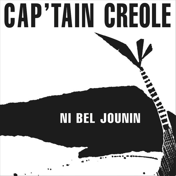 Cap'tain Creole - Ni Bel Jounin | BeauMonde Records (BM1804)