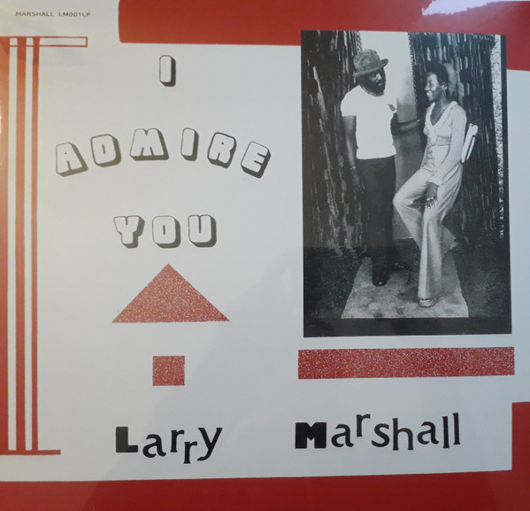Larry Marshall - I Admire You | Marshall (ORLP22)