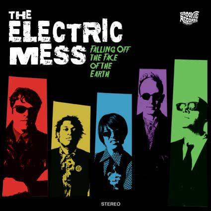 The Electric Mess - Falling Off The Face Of The Earth | Groovie Records (GROO036LP)