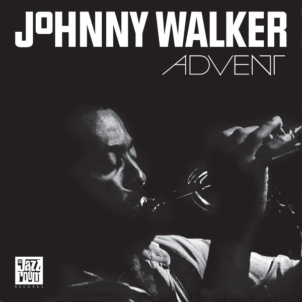 Johnny Walker - Advent | Jazz Room Records (JAZZR 018)