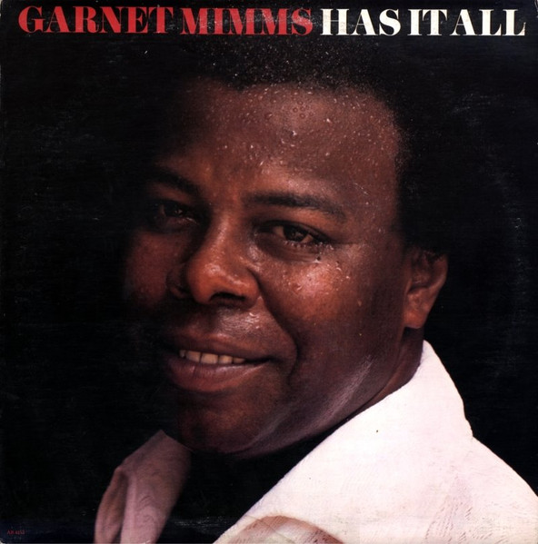 Garnet Mimms - Has It All | Arista (AB 4153) Garnet Mimms - Has It All | Arista (AB 4153)