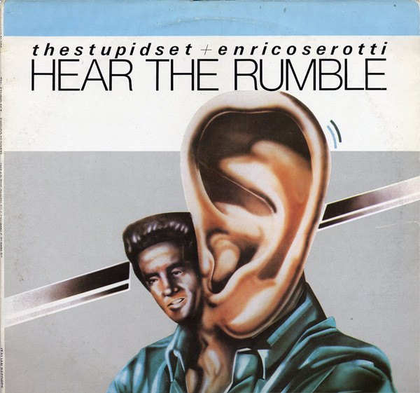 Stupid Set + Enrico Serotti - Hear The Rumble | Italian Records (EXIT M 504) - main