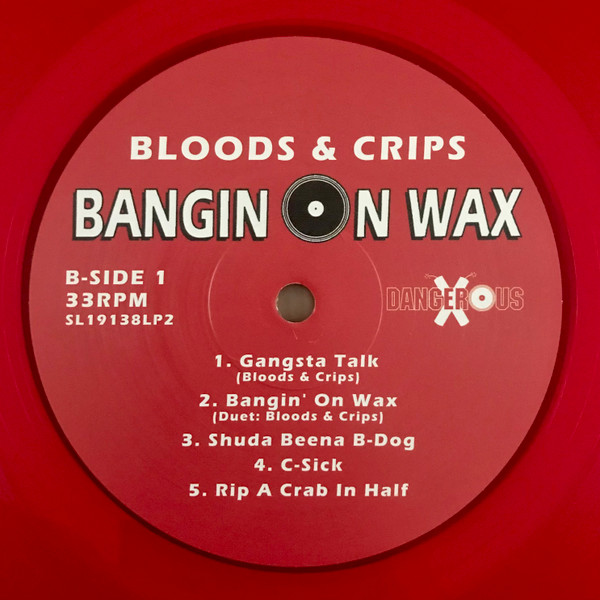 Bloods & Crips - Bangin On Wax | Dangerous Records (SL19138LP2) - 3