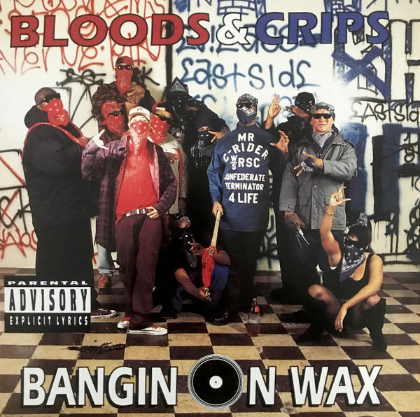 Bloods & Crips - Bangin On Wax | Dangerous Records (SL19138LP2)