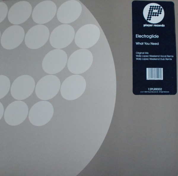 Electroglide - What You Need | Player Records (12PLRR002)
