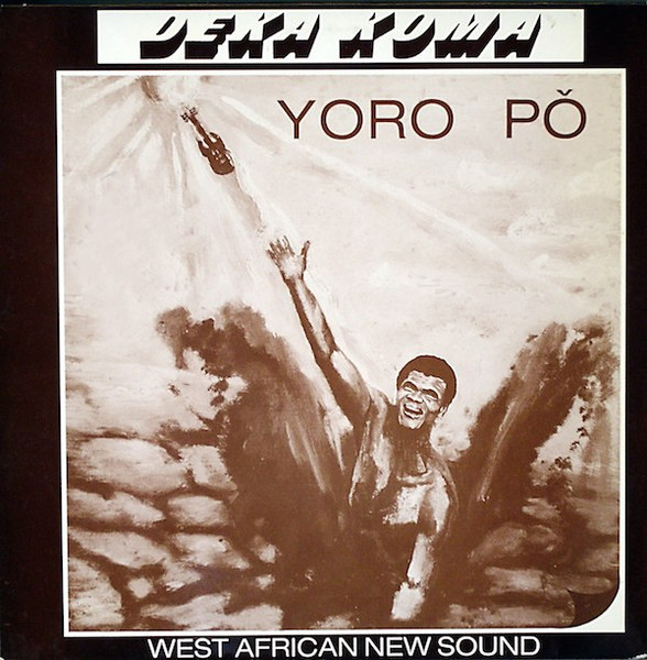 Déka Koma , West African New Sound - Yoro Pŏ | Mag (MAG 92021)