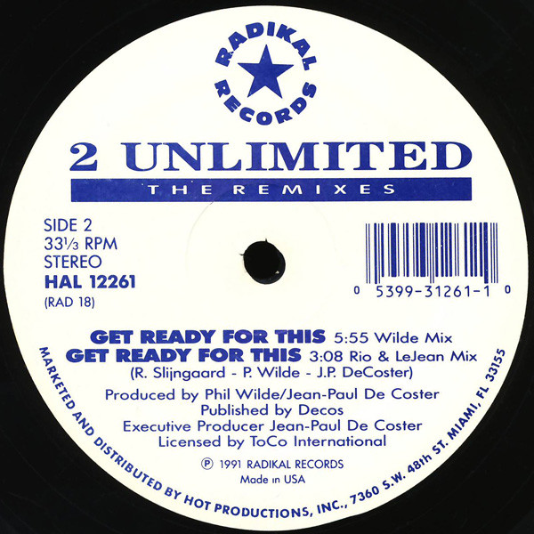 2 Unlimited - Get Ready For This (The Remixes) | Radikal Records (RAD 18) - 2 2 Unlimited - Get Ready For This (The Remixes) | Radikal Records (RAD 18) - 2