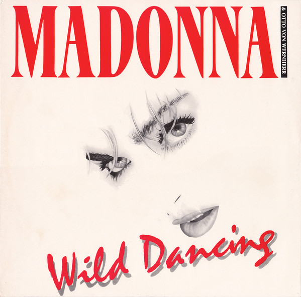 Madonna & Otto Von Wernherr - Wild Dancing | Receiver Records Limited (REPLAY 3006)