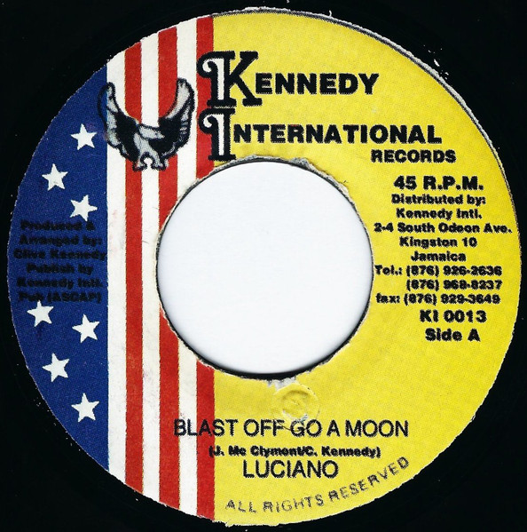 Luciano - Blast Off Go A Moon | Kennedy International Records (KI 0013)