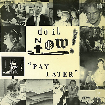 Do It Now! - "Pay Later" | Talkcrest (LP 001)