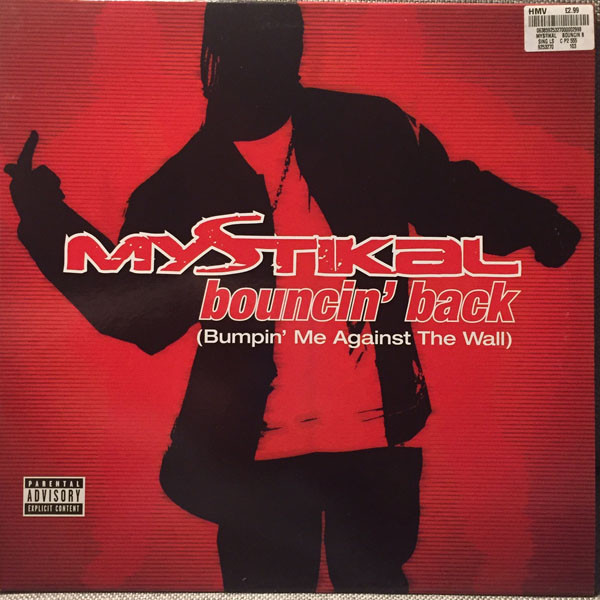Mystikal - Bouncin' Back (Bumpin' Me Against The Wall) | Jive (9253270-4) - main