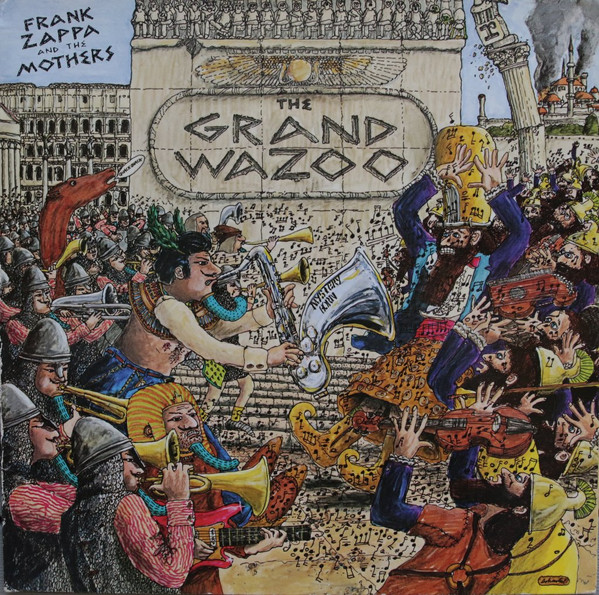 Frank Zappa And The Mothers - The Grand Wazoo | Reprise Records (REP 44 209)