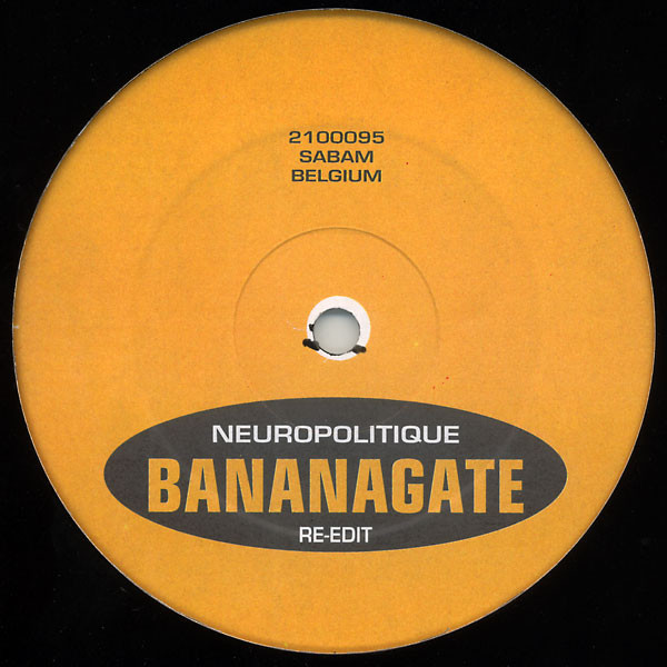 Neuropolitique - Bananagate:Rmx | Buzz (BZZ 2100095) - 2
