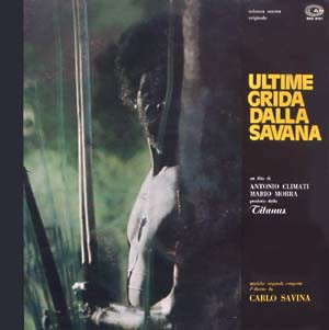 Carlo Savina - Ultime Grida Dalla Savana (Colonna Sonora Originale) | CAM (SAG 9061)