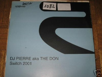 DJ Pierre Aka The Don - Switch 2001 | Rise (RISE 129) - 2