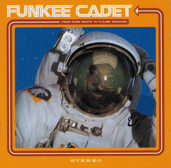 Various - Funkee Cadet (From Rare Roots To Future Grooves) | Space Cadet Records (EFA CD 15307-2)