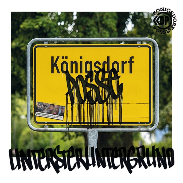 Königsdorf Posse - Untersteruntergrund | Königsdorf Records (KDR 004)