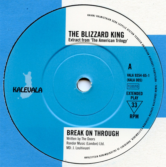 The Blizzard King - Break On Through | Kalevala (KALA 005) - 2