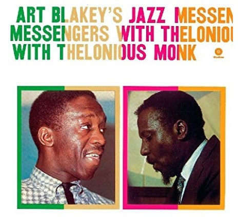 Art Blakey's Jazz Messengers With Thelonious Monk - Art Blakey's Jazz Messengers With Thelonious Monk | WaxTime (771677)