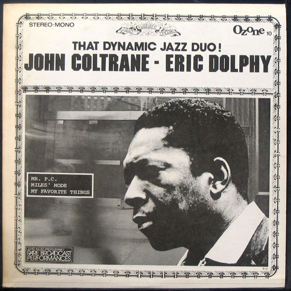 John Coltrane  -  Eric Dolphy - That Dynamic Jazz Duo! | Ozone (10)
