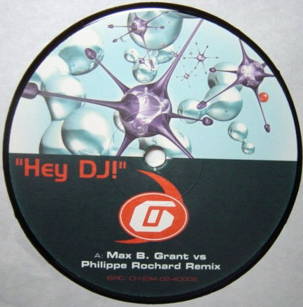 Max B. Grant - Hey DJ! | Goliath Records (GOL 02) - 2