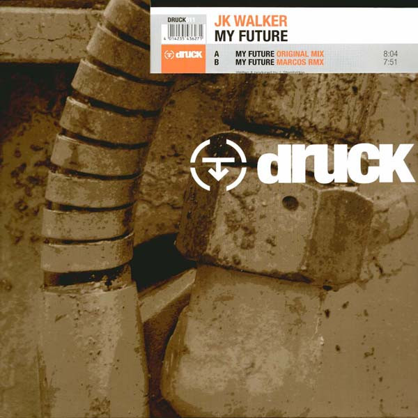JK Walker - My Future | Druck (DRUCK011)