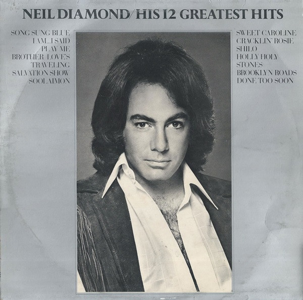 Neil Diamond - His 12 Greatest Hits | MCA Records (MCF 2550)
