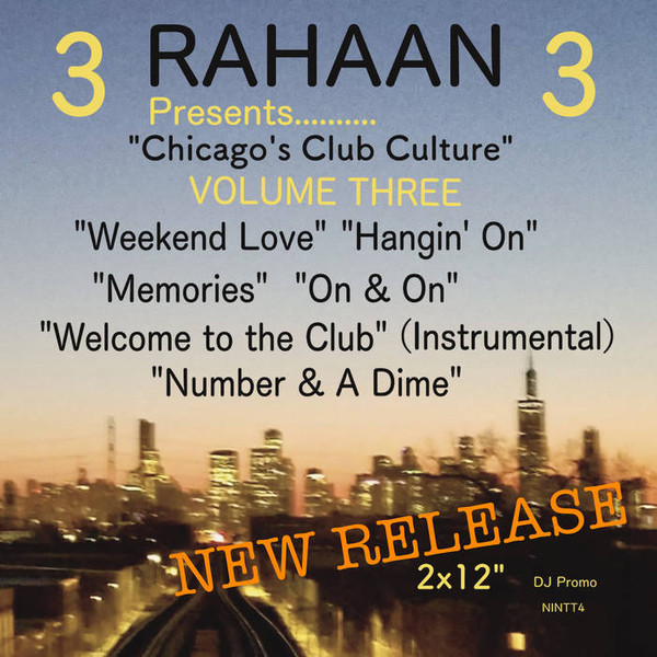 Rahaan - Chicago's Club Culture (Volume Three) | Now Is Not The Time (NINTT4)
