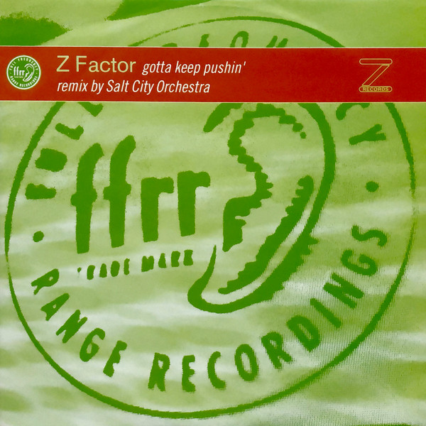 Z Factor - Gotta Keep Pushin' | FFRR (570 133-1)