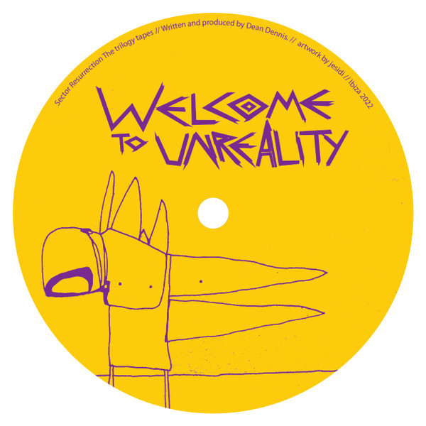 Sector - Resurrection - The Trilogy Tapes pt1 | Welcome To Unreality (WEtUN004) - 3