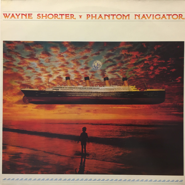 Wayne Shorter - Phantom Navigator | CBS (450365 1)
