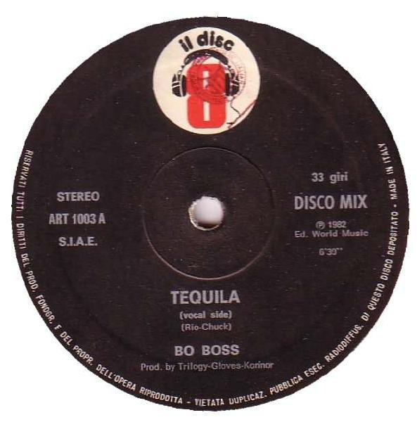 Bo Boss - Tequila | Il Discotto Productions (ART 1003)