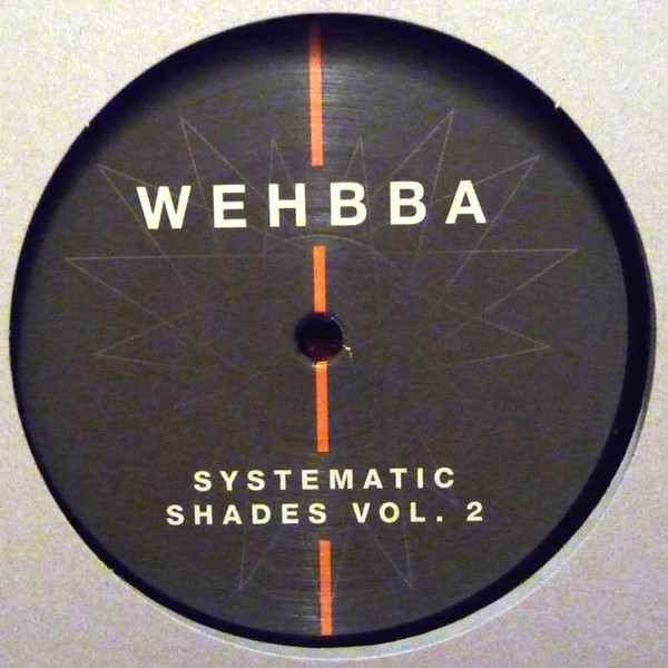 Wehbba - Systematic Shades Vol. 2 | Systematic (SYST0115-6) - 2