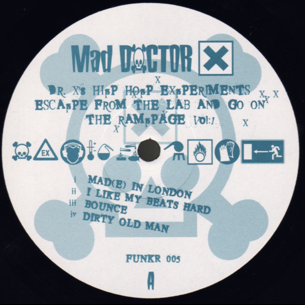 Mad Doctor X - Dr. X's Hip Hop Experiments Escape From The Lab And Go On The Rampage Vol: 1 | Blapps! Records (FUNKR 005) - 3